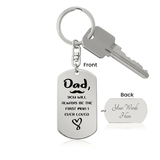 Dad Always Be The First Man - Gift For Dad - Engraved Dog Tag Keychain