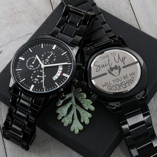 Time To Suit Up - Engraved Black Chronograph Watch - Mens Custom Watch For Groomsman, Grooms Gift, Wedding Day Gift