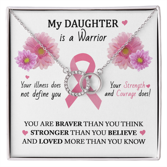 My Daughter Is A Warrior - Perfect Pair Necklace - Sentimental Gift For Daughter - Breast Cancer Survivor Gift
