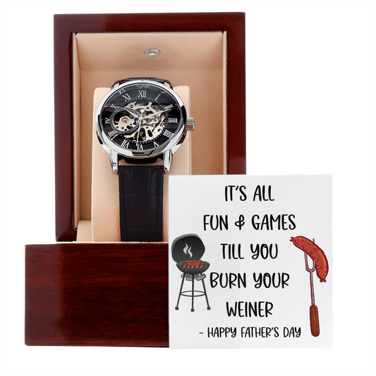Burn Your Weiner - Perfect Gift For Dad - Father's Day Gift - Openwork Watch